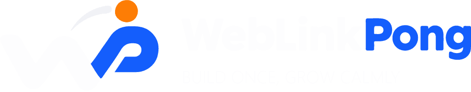 WebLinkPong — Build once. Grow calmly.